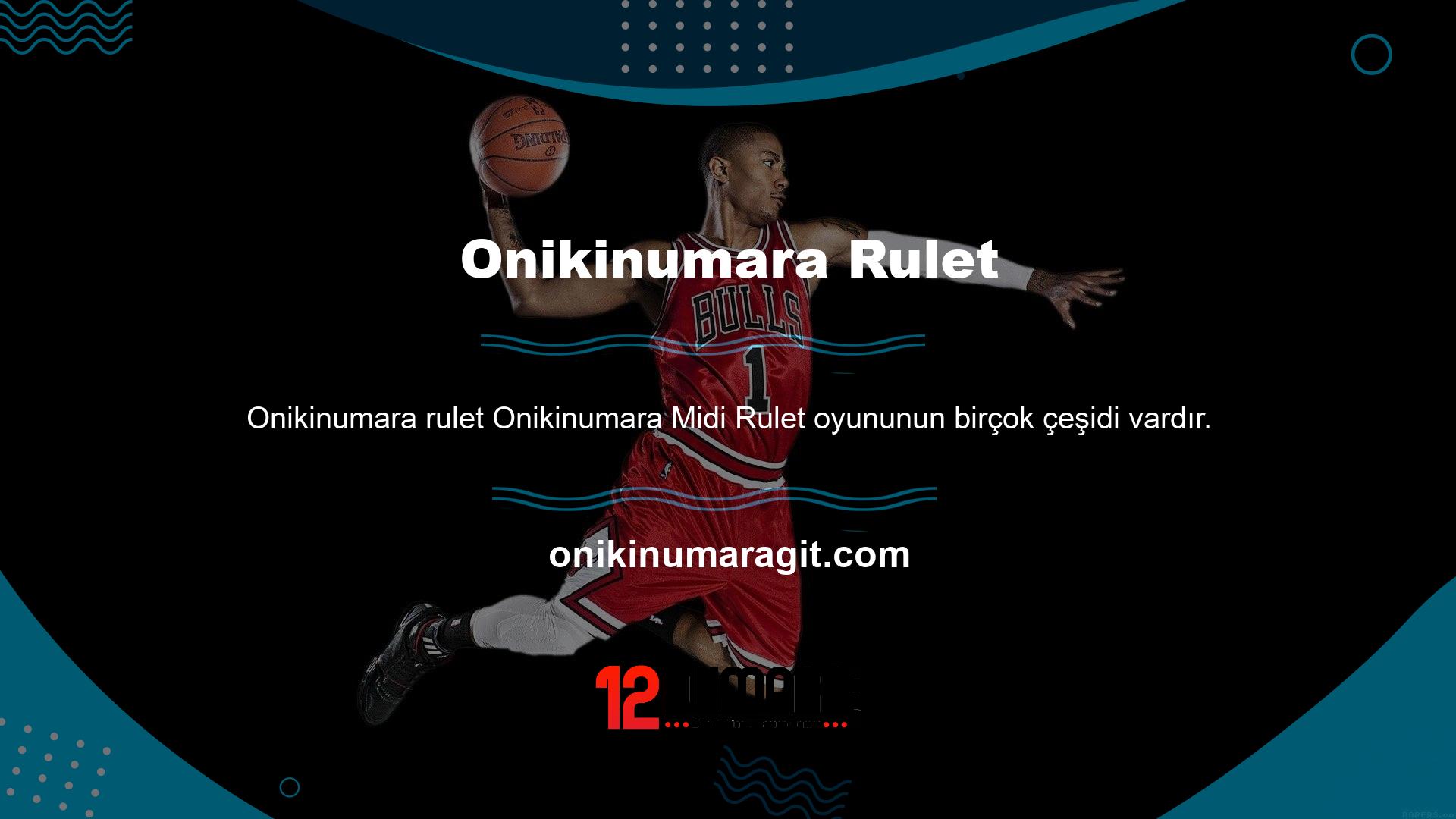 Tamamen ücretsiz bir casino oyunu olan Onikinumara Midi Ruleti de bahis sitesinde mevcuttur